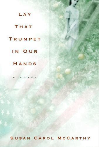 Download Lay That Trumpet In Our Hands By Susan Carol Mccarthy
