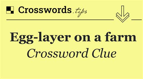 Layer on the farm crossword clue - LATCrosswordAnswers.com