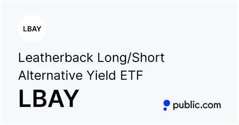 The actively-managed Leatherback Long/Short Alternative Yield ETF is an actively managed fund that seeks income generation and capital appreciation through shareholder yielding equities and income .... 
