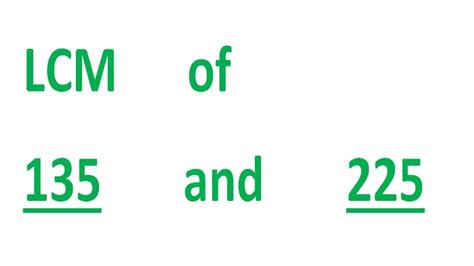 Lcm of 135 and 225 Math Preparation