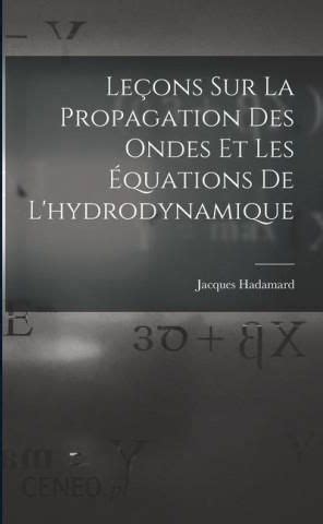 Leçons sur la propagation des ondes et les équations de l'hydrodynamique. - Johnson 25 horse power shop manual.