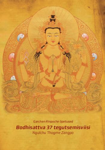 Le 37 pratiche di una bodhisattva tokme zangpos classica guida del 14 ° secolo per i viaggiatori sulla via dell'illuminazione. - Répertoire des atlas de la cartothèque.