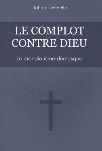 Le Complot Contre Dieu