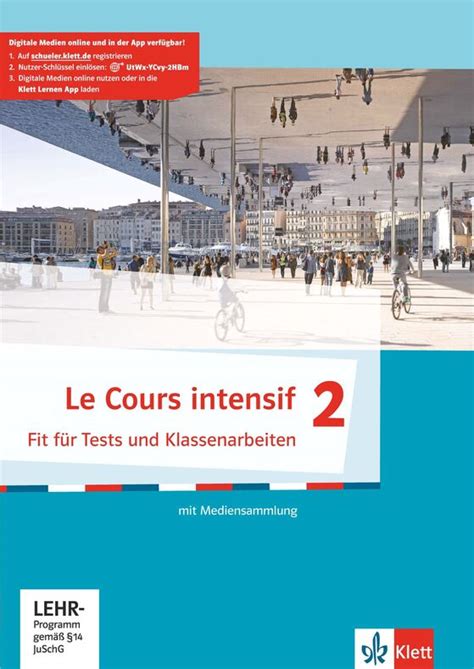 Le Cours intensif 2: Fit für Tests und Klassenarbeiten mit