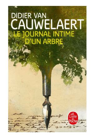 Le Journal Intime D Un Arbre