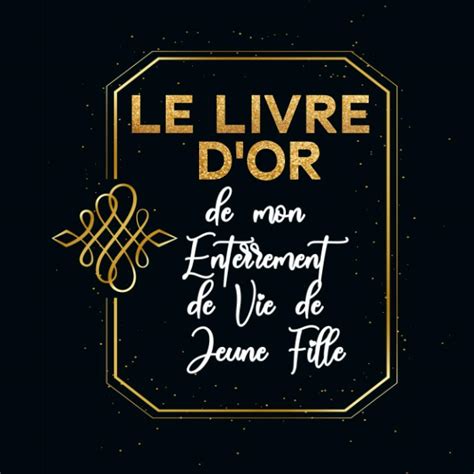 Le Livre D Or De Mon Enterrement De Vie De Jeune