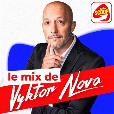 Le Mix de Vyktor NOVA lundi 03 Le Mix de Vyktor Nova - Radio …