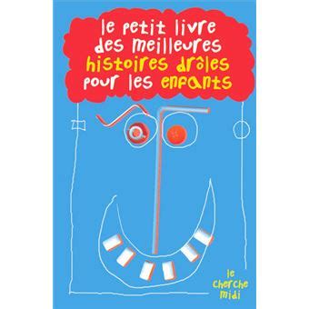 Le Petit Livre des meilleures histoires drôles pour les enfants