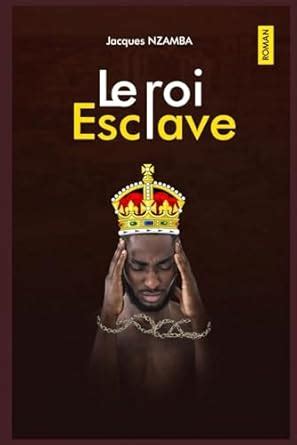 Le Roi-Esclave