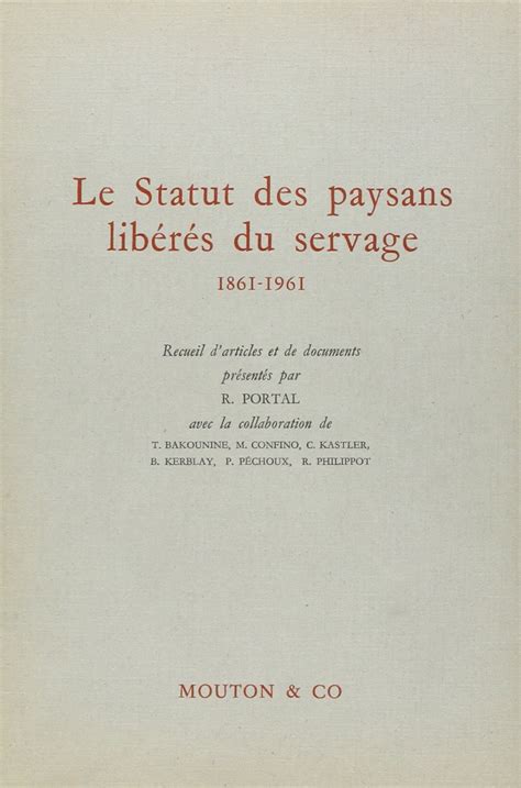 Le Statut des paysans libérés du servage: 1861–1961