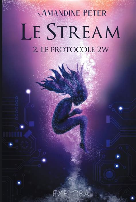 Le Stream - Protocole 2W