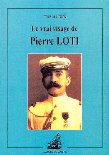 Le Vrai visage de Pierre Loti