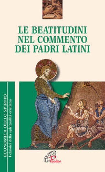 Le beatitudini nel commento dei padri latini. - Verizon lg user manual vs 840.