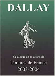 Le catalogue dallay des timbres de france 2003 2004. - Solution manual data networks bertsekas gallager.