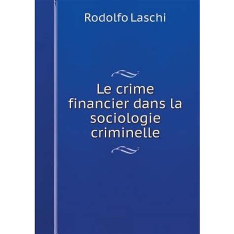 Le crime financier dans la sociologie criminelle. - Sony rdr hxd790 dvd recorder service manual.mobi.