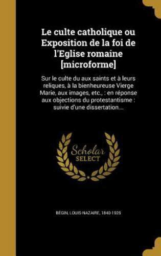 Le culte catholique ou exposition de la foi de l'eglise romaine. - The real estate investors tax guide 5th edition.