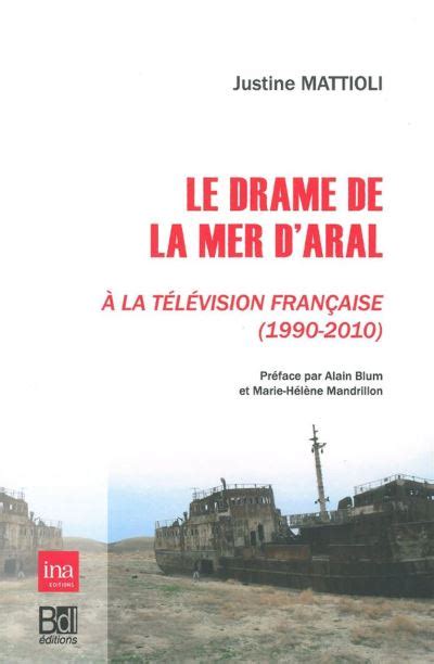 Le drame de la mer d'aral à la télévision française. - 1998 acura tl knock sensor manual.