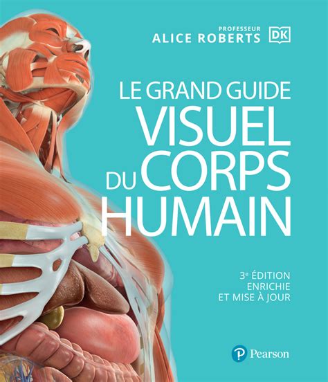 Le grand guide visuel du corps humain 2e edition enrichie et mise a jour. - Audi a6 mmi high 3g manual.