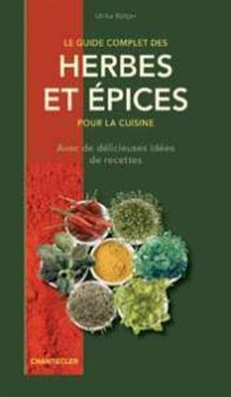 Le guide complet des herbes et a pices pour la cuisine. - Lecciones de historia de la civilización y de las instituciones.