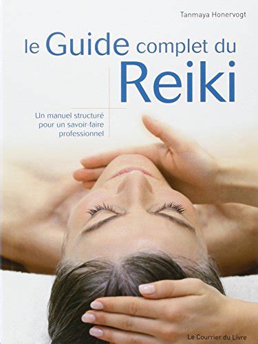 Le guide complet du reiki un manuel structure pour un savoir faire professionnel. - Das portal des paradieses am dom zu paderborn..