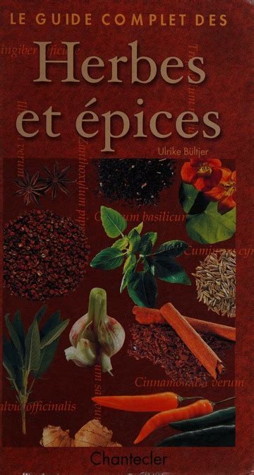 Le guide complete des herbes et des epices. - Endspurt klinik skript 15 leitsymptome anamnés.