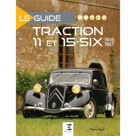 Le guide de la traction 11 et 15 six 1945 1957. - Verfahrenshandbuch für lichtbogenschweißen entwurf und praxis 1938.