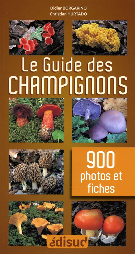 Le guide des champignons des alpes 150 fiches champignons. - Qualitätssteigerung bei automatisiertem klebstoffauftrag durch den einsatz optischer konturfolgesysteme.