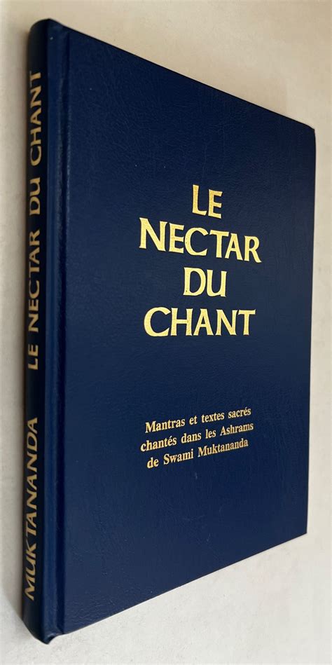 Le nectar du chant : Ashrams de méditation siddha