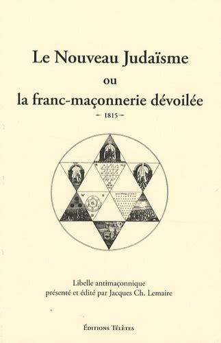 Le nouveau judaïsme, ou, la franc maçonnerie dévoilée, 1815. - Traité pratique des maladies du larynx.