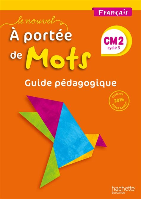 Le nouvel a portee de mots francais cm2 guide pedagogique ed 2017. - Supervision in the hospitality industry 8th study guide.