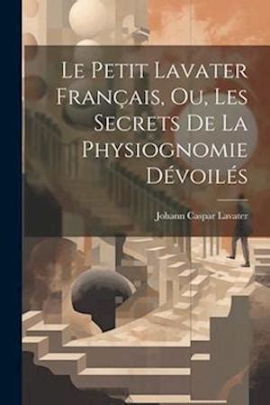 Le petit lavater français, ou, les secrets de la physiognomie dévoilés. - 1972 73 prelaw handbook official law school guide.