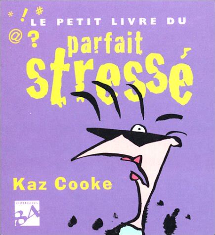Le petit livre du parfait stressé. - One more day everywhere crossing 50 borders on the road.