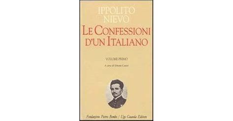 Read Le Confessioni Dun Italiano By Ippolito Nievo