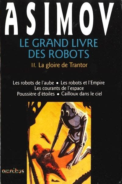 Download Le Grand Livre Des Robots Tome 2  La Gloire De Trantor By Isaac Asimov