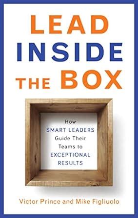 Lead inside the box how smart leaders guide their teams. - Atlas d'identification des bois de l'amazonie et des regions voisines.