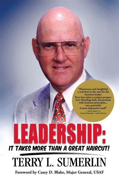 Leadership It Takes More Than a Great Haircut