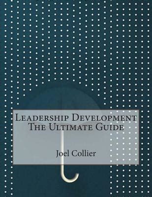 Leadership development the ultimate guide by joel s collier. - Cantante tradición 2250 manual de instrucciones.