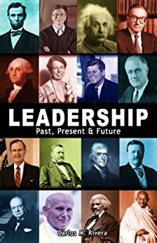 Read Leadership Past Present  Future By Carlos    Rivera