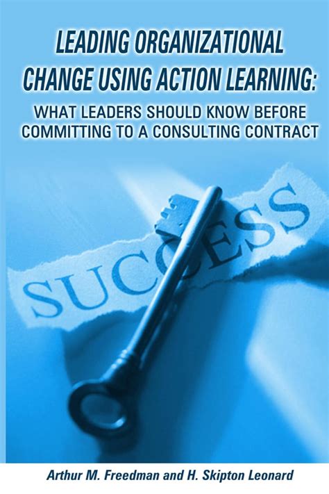 Leading Organizational Change Using Action Learning