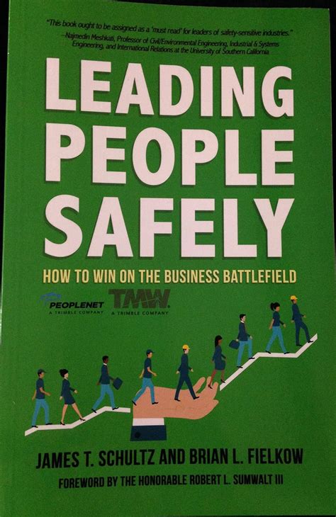 Leading People Safely How to Win on the Business Battlefield