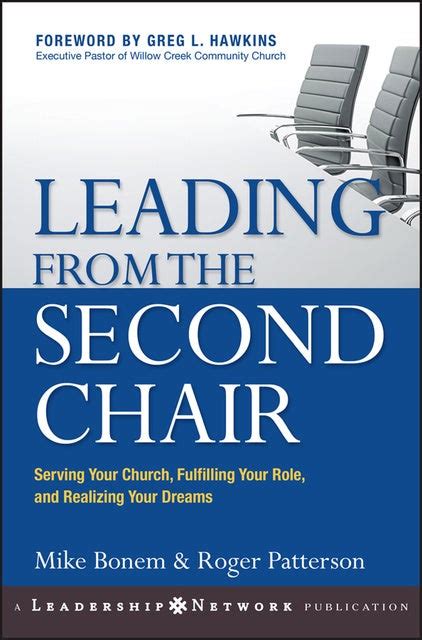 Full Download Leading From The Second Chair Serving Your Church Fulfilling Your Role And Realizing Your Dreams By Mike Bonem