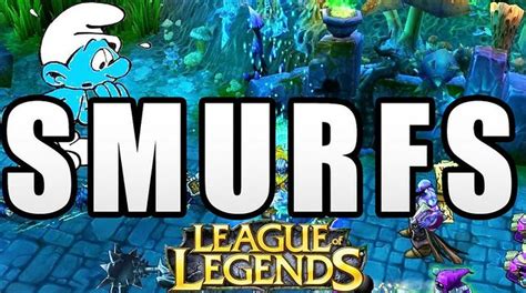 League of legends Smurfs Lol smurfs Unranked smurfs