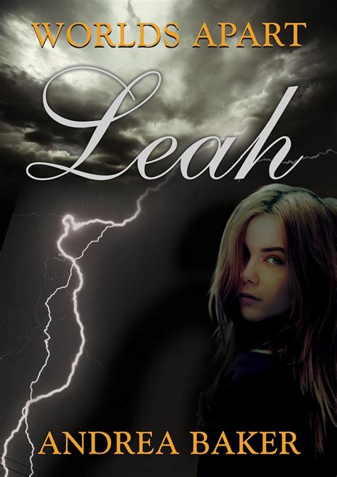 Read Leah Worlds Apart 1 By Andrea  Baker