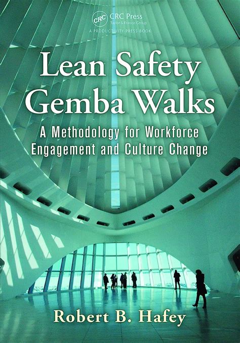 Lean safety gemba walks a methodology for workforce engagement and culture change by hafey robert b 2014 paperback. - A guide to bird homes a special publication from bird watchers digest.