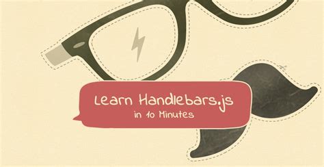 Learn Handlebars in 10 Minutes or Less - Tutorialzine