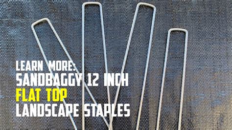 Learn More: Sandbaggy 12 Inch Flat Top Landscape Staples