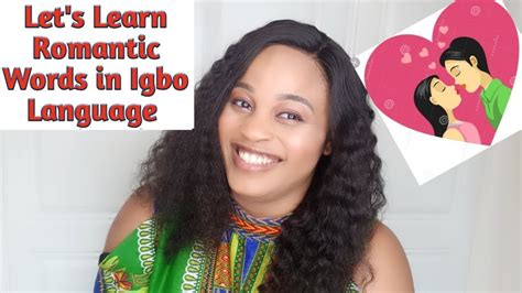 Learn Some Romantic Words in Igbo Language IgboLanguage101 YouTube