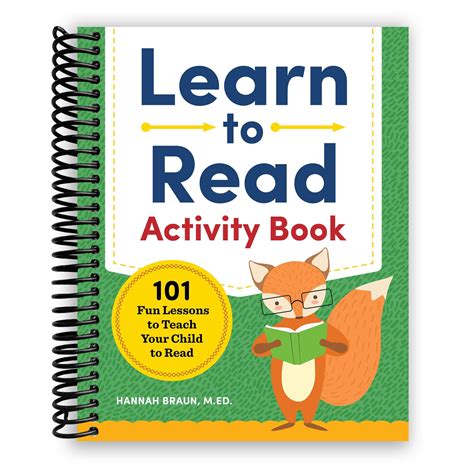 Learn to Read Activity Book 101 Fun Lessons to Teach Your Child to