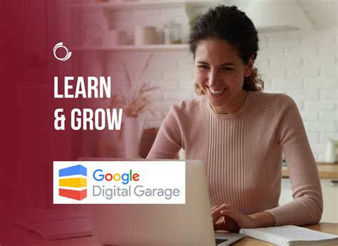 Learn with google digital garage.  Learn at your own pace and get Google produ...
