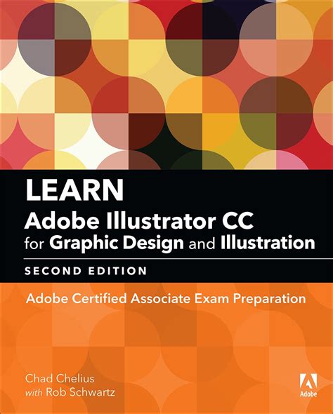 Read Online Learn Adobe Illustrator Cc For Graphic Design And Illustration Adobe Certified Associate Exam Preparation Adobe Certified Associate Aca By Dena Wilson